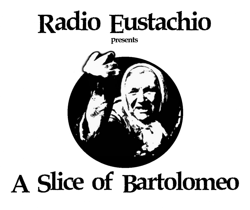 A slice of Bartolomeo